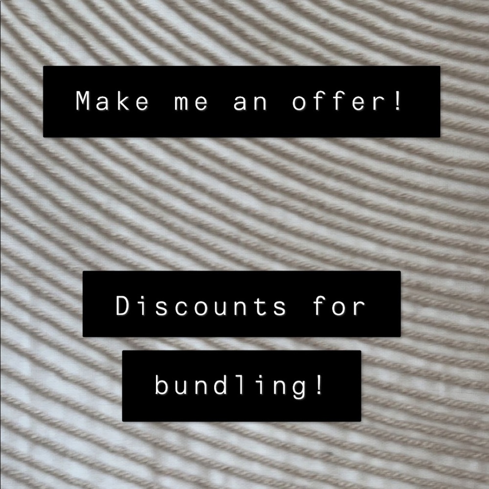 Make me an offer! Discounts for bundling!